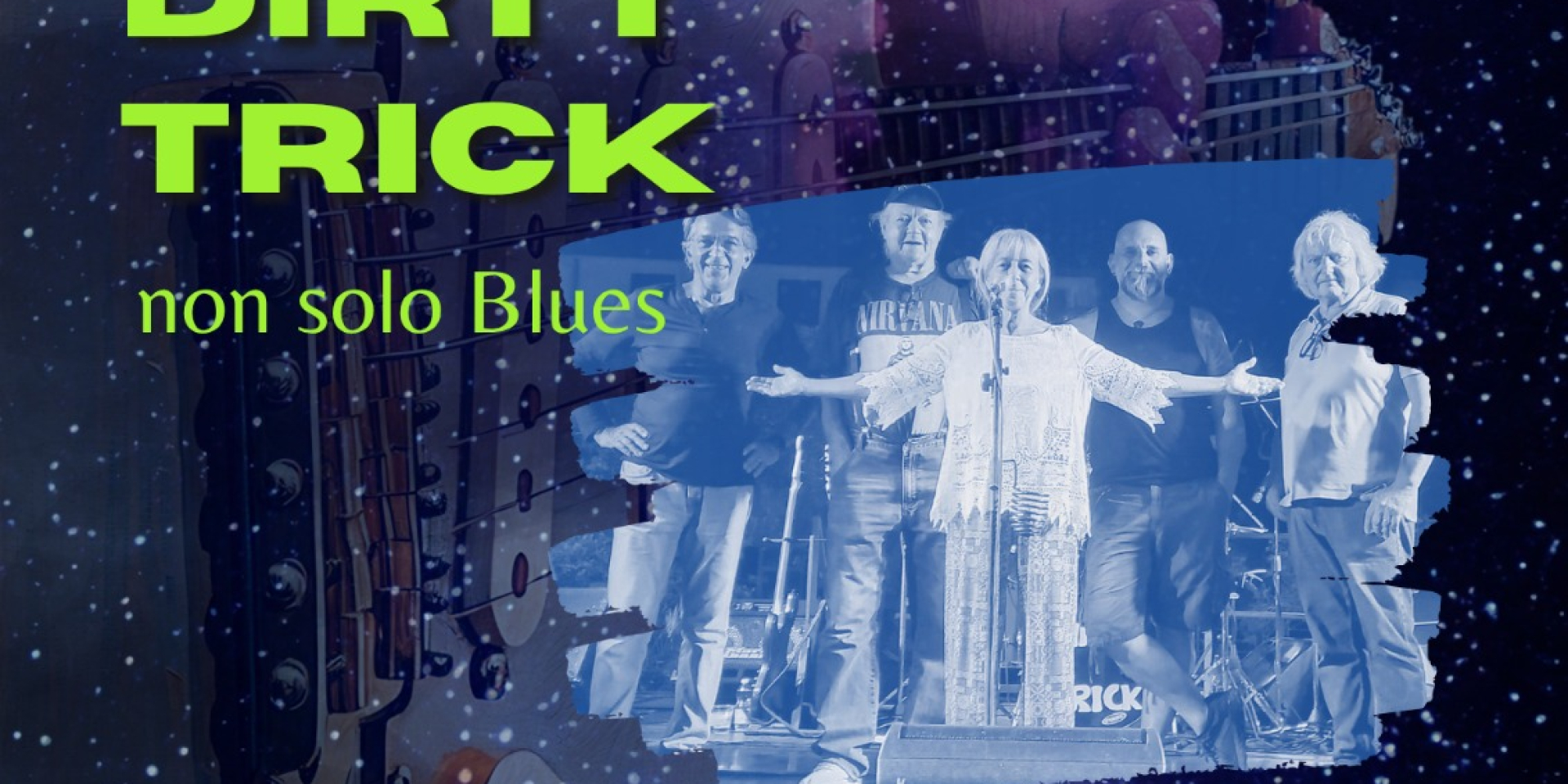 Notti di note "Non solo Blues" Dirty Trick in concerto sabato 5 luglio